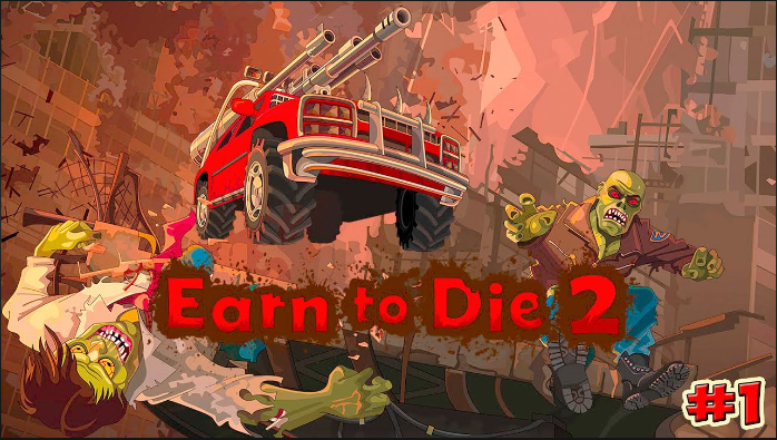 Earn to die 2 mod apk